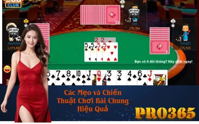 Các Mẹo và Chiến Thuật Chơi Bài Chung Hiệu Quả