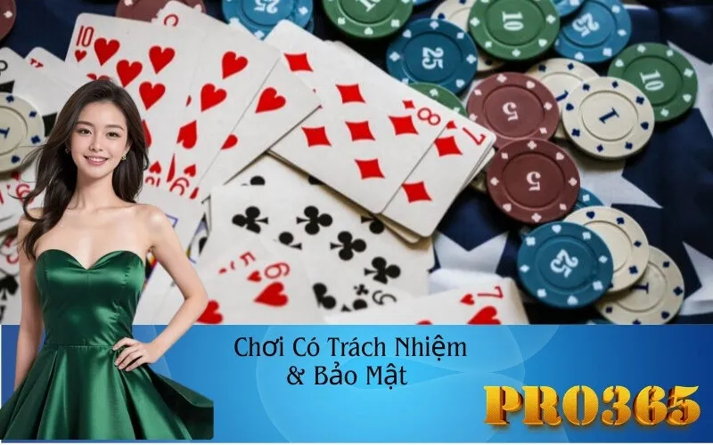 Chơi Có Trách Nhiệm & Bảo Mật