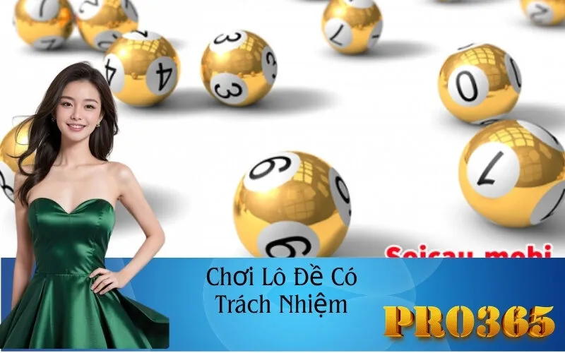 Chơi Lô Đề Có Trách Nhiệm
