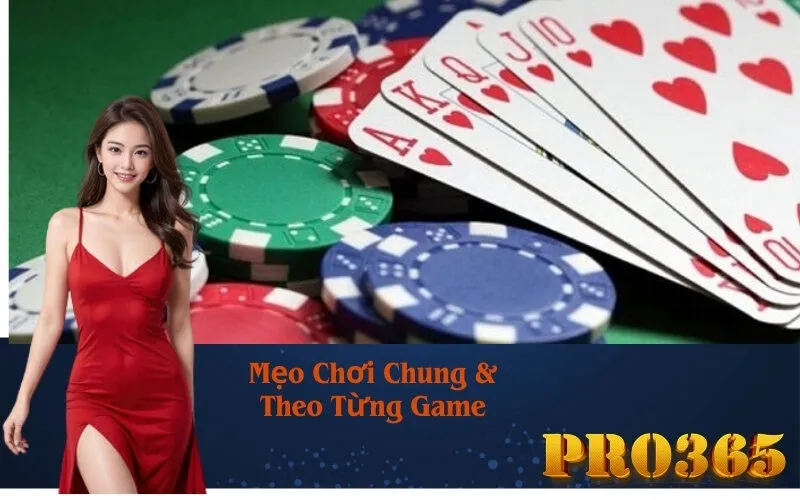 Mẹo Chơi Chung & Theo Từng Game