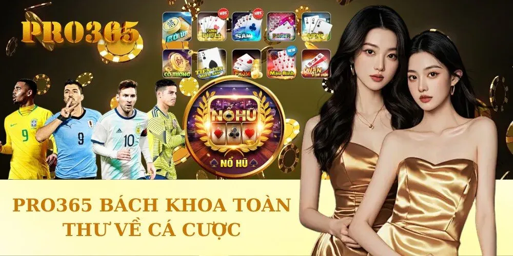 Pro365 bách khoa toàn thư về cá cược
