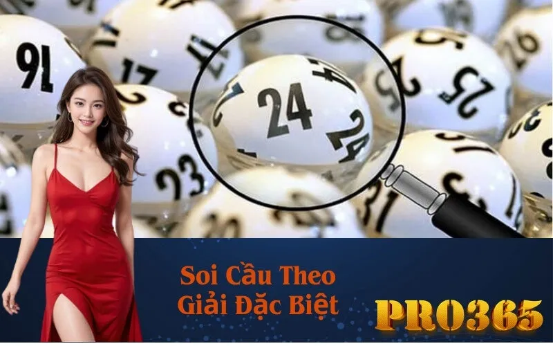 Soi Cầu Theo Giải Đặc Biệt