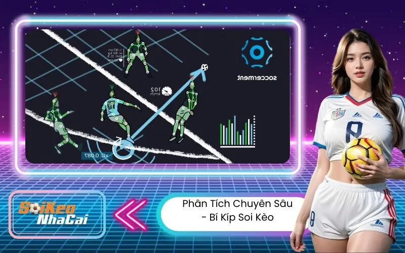 Phân Tích Chuyên Sâu - Bí Kíp Soi Kèo